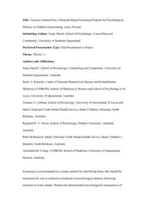 Title: Lessons Learned from a Hospital-Based Screening Program for Psychological Distress in Children Experiencing Acute Trauma Submitting Author: Sonja March, School of Psychology, Counselling and Community, University 