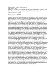 Bartlett Jackson Transfer Station Meeting Date: July 31, 2012 Attendance: Selectmen: Gene Chandler, Douglas Garland, David Patch, Jerry Dougherty, John Allen, And Bob Thompson. Others: Diane Falcey (Jackson Administrativ