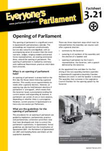 3.21 Factsheet Opening of Parliament The opening of parliament is a significant event in Queensland’s parliamentary calendar. The