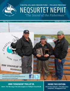 Coastal Villages Region Fund • Pollock Provides ®  Neqsurtet Nepiit “The Sound of the Fishermen” FaLL 2012