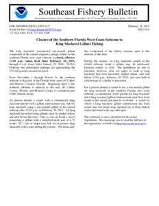 Southeast Fishery Bulletin National Marine Fisheries Service, Southeast Regional Office, 263 13th Avenue South, St. Petersburg, Florida[removed]FOR INFORMATION CONTACT: Susan Gerhart or [removed[removed]-