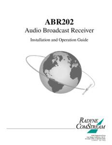ABR202 Audio Broadcast Receiver Installation and Operation Guide 6340 Sequence Drive San Diego, California 92121