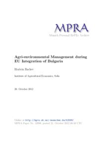 M PRA Munich Personal RePEc Archive Agri-environmental Management during EU Integration of Bulgaria Hrabrin Bachev