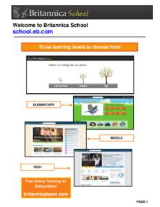 Welcome to Britannica School  school.eb.com Three learning levels to choose from  ELEMENTARY