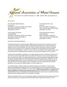 415 Second St. NE, Suite 300 • Washington, D.C[removed] • ([removed] • www.wheatworld.org  Oct. 25, 2011 The Honorable Debbie Stabenow Chairwoman Committee on Agriculture, Nutrition and Forestry