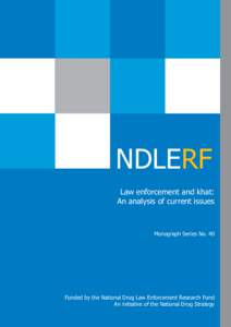 NDLERF Law enforcement and khat: An analysis of current issues Monograph Series No. 40