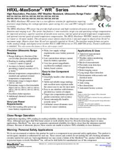HRXL-MaxSonar®- WR™ Series  HRXL-MaxSonar® - WR/WRC™ Series High Resolution, Precision, IP67 Weather Resistant, Ultrasonic Range Finder MB7334, MB7344, MB7354, MB7360, MB7363, MB7364, MB7366,
