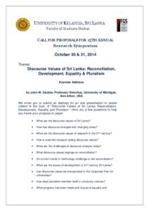 UNIVERSITY OF KELANIYA, SRI LANKA Faculty of Graduate Studies CALL FOR PROPOSALS FOR 15TH ANNUAL Research Symposium October 30 & 31, 2014