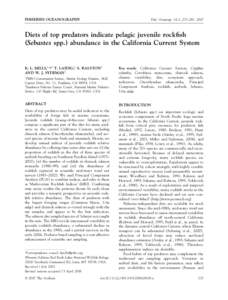 FISHERIES OCEANOGRAPHY  Fish. Oceanogr. 16:3, 273–283, 2007 Diets of top predators indicate pelagic juvenile rockfish (Sebastes spp.) abundance in the California Current System