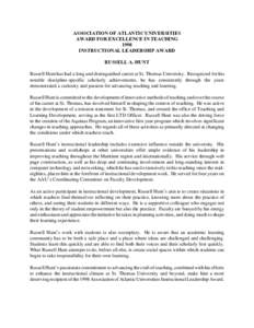 ASSOCIATION OF ATLANTIC UNIVERSITIES AWARD FOR EXCELLENCE IN TEACHING 1998 INSTRUCTIONAL LEADERSHIP AWARD RUSSELL A. HUNT Russell Hunt has had a long and distinguished career at St. Thomas University. Recognized for his