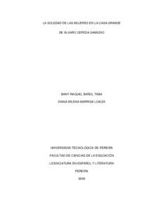 LA SOLEDAD DE LAS MUJERES EN LA CASA GRANDE DE ÁLVARO CEPEDA SAMUDIO