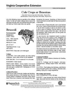 publication[removed]Cole Crops or Brassicas Diane Relf, Extension Specialist, Horticulture, Virginia Tech Alan McDaniel, Extension Specialist, Horticulture, Virginia Tech