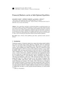 Computational Economics 19: 5–23, 2002. © 2002 Kluwer Academic Publishers. Printed in the Netherlands. 5  Financial Markets can be at Sub-Optimal Equilibria