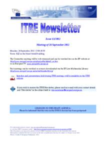 Issue[removed]Meeting of 24 September 2012 Monday, 24 September 2012: [removed]Room: 4Q2 in the József Antall building The Committee meeting will be web-streamed and can be watched live on the EP website at: http://w