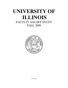 UNIVERSITY OF ILLINOIS FACULTY SALARY STUDY FALLFALL 2009