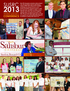 Nearly 200 undergraduate and graduate students participated in the 12th annual Salisbury University Student Research Conference (SUSRC), held on Friday, April 26. Sustainability and technology were important at this year