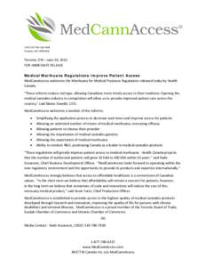 [removed]The East Mall Toronto, ON M9B 0A9 Toronto, ON – June 10, 2013 FOR IMMEDIATE RELEASE Medical Marihuana Regulations Improve Patient Access