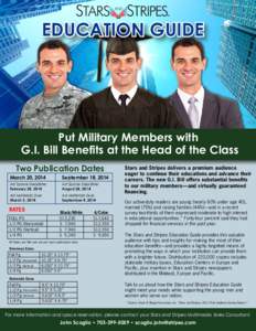 EDUCATION GUIDE  Put Military Members with G.I. Bill Benefits at the Head of the Class Two Publication Dates