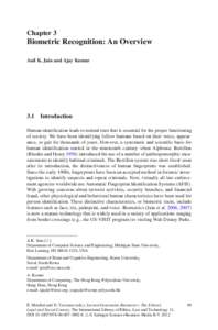 Chapter 3  Biometric Recognition: An Overview Anil K. Jain and Ajay Kumar  3.1