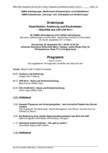 GMDS-MDK-Symposium amin Mainz: Programm und Referenten (Stand: SeiteGMDS-Arbeitsgruppe „Medizinische Dokumentation und Klassifikation“ GMDS-Arbeitskreise „Chirurgie“ und „Orthopädi