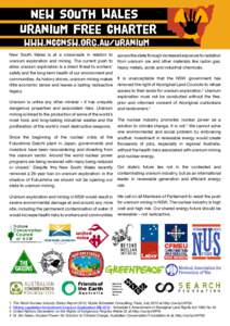 New South Wales is at a crossroads in relation to uranium exploration and mining. The current push to allow uranium exploration is a direct threat to workers’ safety and the long-term health of our environment and comm