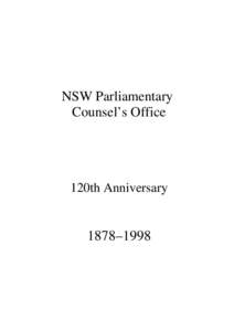 NSW Parliamentary Counsel’s Office 120th Anniversary  1878–1998