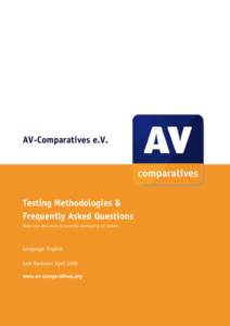 AV-Comparatives e.V.  Testing Methodologies & Frequently Asked Questions Note: this document is currently undergoing an update