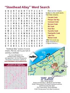 “Steelhead Alley” Word Search There are ten streams located in this word search. Find these streams: 	 Cascade Creek 	 Presque Isle Bay