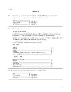 [removed]TERRORS (T) *T1. The next few questions are about the terrorist attacks in New York, Washington and Pennsylvania on September 11. Did you know anyone who was killed in any of those attacks?