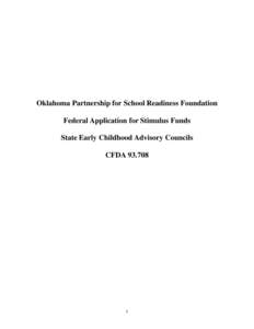 Oklahoma Partnership for School Readiness Foundation Federal Application for Stimulus Funds State Early Childhood Advisory Councils CFDA[removed]i