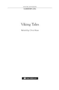 MACMILLAN READERS ELEMENTARY LEVEL Viking Tales Retold by Chris Rose