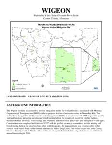 WIGEON Watershed # 16-Little Missouri River Basin Carter County, Montana LAND OWNERSHIP: BUREAU OF LAND RECLAIMATION (BLM)