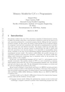arXiv:1803.04432v1 [cs.DC] 12 MarMemory Models for C/C++ Programmers Manuel P¨oter Jesper Larsson Tr¨aff Research Group Parallel Computing
