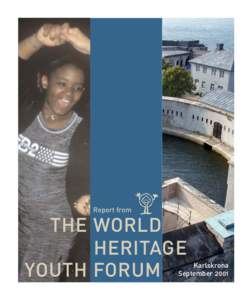 Report from  THE WORLD HERITAGE YOUTH FORUM