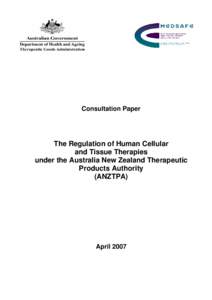 Consultation Paper  The Regulation of Human Cellular and Tissue Therapies under the Australia New Zealand Therapeutic Products Authority