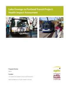 Lake Oswego to Portland Transit Project: Health Impact Assessment Program Partner Metro Funders