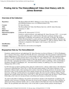 Finding Aid to The HistoryMakers® Video Oral History with Dr. James Bowman  Finding Aid to The HistoryMakers® Video Oral History with Dr. James Bowman  Overview of the Collection