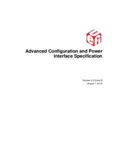 Advanced Configuration and Power Interface Specification Revision 5.0 Errata B [August 7, 2014]