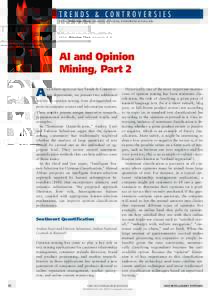 TRENDS & CONTROVERSIES Editor:	Hsinchun Chen,	University	of	Arizona,	 AI and Opinion Mining, Part 2