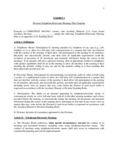 1  EXHIBIT I Division Telephonic/Electronic Meetings Plan Template  Pursuant to COMDTINST M16790.1 (series), (the Auxiliary Manual), U.S. Coast Guard