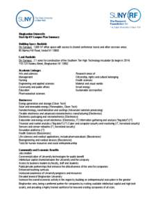 Binghamton University Start-Up NY Campus Plan Summary Building Space Available On Campus: 7,000 SF office space with access to shared conference rooms and other common areas 85 Murray Hill Road, Vestal NY[removed]Land Avai