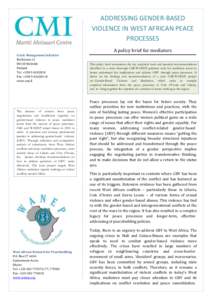 ADDRESSING GENDER-BASED VIOLENCE IN WEST AFRICAN PEACE PROCESSES Crisis Management Initiative Eteläranta[removed]Helsinki