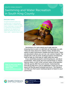 SOUTH KING COUNTY  Swimming and Water Recreation in South King County Everyone Swims! The goal of Everyone Swims is to