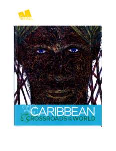 African-American culture / African slave trade / Slavery / Harlem /  New York / Schomburg Center for Research in Black Culture / Atlantic slave trade / Slavery in the British and French Caribbean / Caribbean / Abolitionism / Americas / Racism / New York City