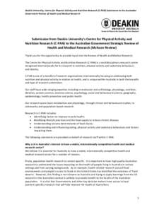 Deakin University, Centre for Physical Activity and Nutrition Research (C-PAN) Submission to the Australian Government Review of Health and Medical Research Submission from Deakin University’s Centre for Physical Activ