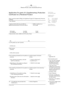 Application for grant of a Supplementary Protection Certificate for a Medicinal Product Danish Patent and Trademark Office