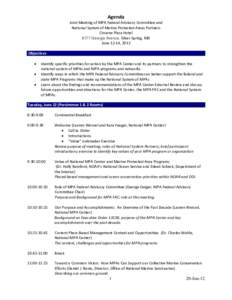 Agenda Joint Meeting of MPA Federal Advisory Committee and National System of Marine Protected Areas Partners Crowne Plaza Hotel 8777 Georgia Avenue, Silver Spring, MD June 12-14, 2012