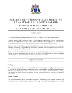 COLLEGE OF INTENSIVE CARE MEDICINE OF AUSTRALIA AND NEW ZEALAND PRESIDENTS REPORT FROM THE C I C M B OA R D M E E T I N G F E B R UA RYBOARD MATTERS