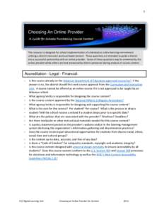 1  Choosing An Online Provider A Guide for Schools Purchasing Course Content  This resource is designed for school implementation of a blended or online learning environment