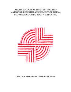 Archaeological Site Testing and National Register Assessment of 38FL344, Florence County, South Carolina